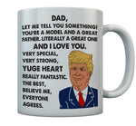 Donald Trump Father's Day Funny Mug Dad, You're A Great Father Coffee Mug